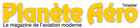 Logo du magazine aéronautique Planète Aéro - partenaire de Dédale